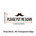 PUT ME DOWN Toilet Seat Reminder Sign | Funny Vinyl Bathroom Decal