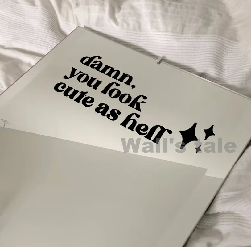 Mirror Affirmation Decal | Damn You Look Cute as Hell Quote Vinyl Sticker