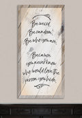 Be Weird Be Random - Canvas
