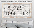 It's Always Better When We're Together 2 - Canvas