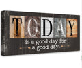Today Is A Good Day - Multi Pattern - Canvas