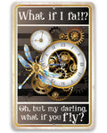 What If I Fall, Oh But My Darling, What If You Fly - Metal Sign