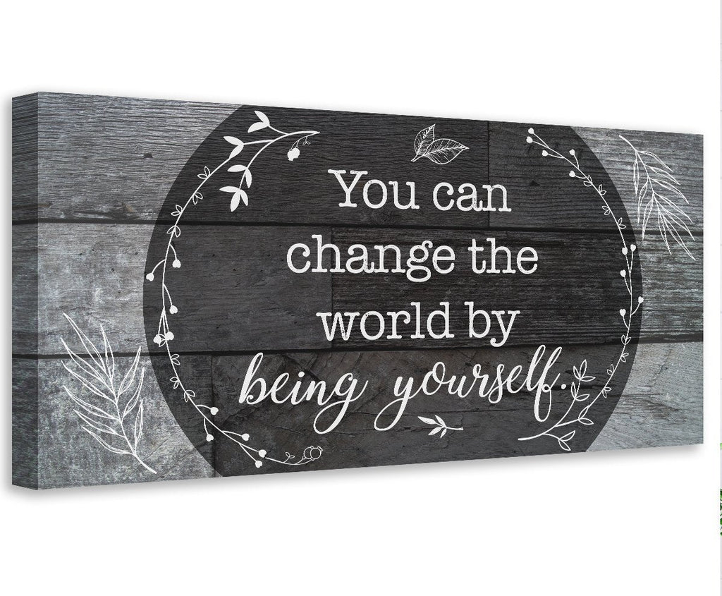 You Can Change The World - Canvas