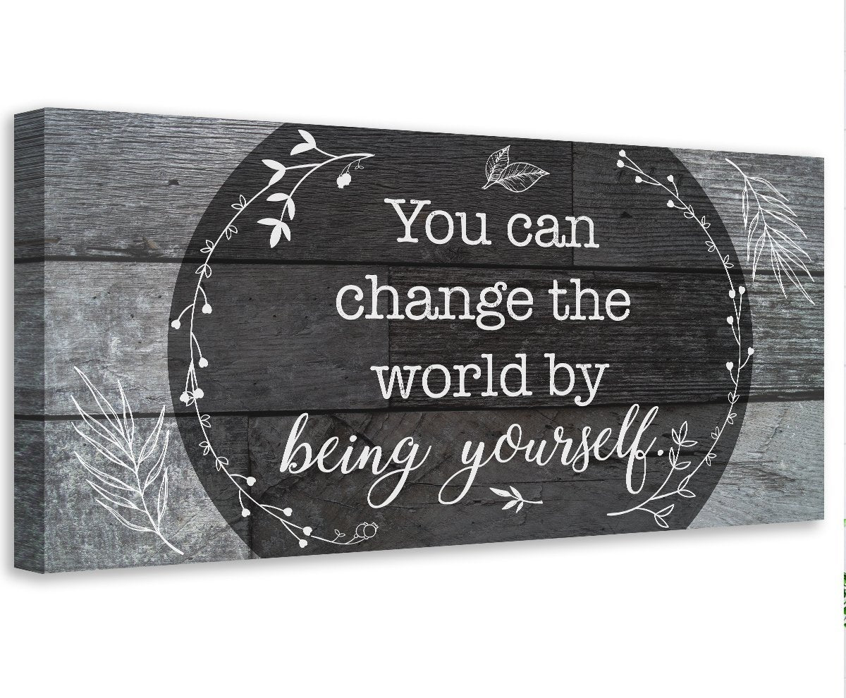You Can Change The World - Canvas